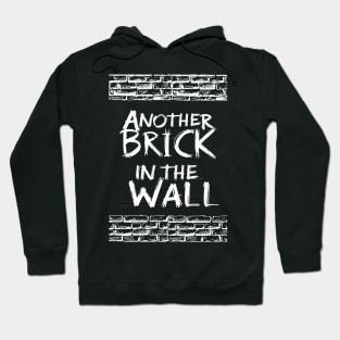 Another Brick in the Wall Hoodie